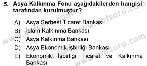 Dış Ticaretin Finansmanı ve Teşviki Dersi 2016 - 2017 Yılı 3 Ders Sınav Soruları 5. Soru