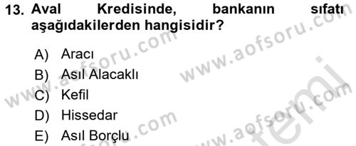 Dış Ticaretin Finansmanı ve Teşviki Dersi Ara Sınavı Deneme Sınav Soruları 13. Soru