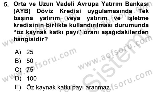 Dış Ticaretin Finansmanı ve Teşviki Dersi 2016 - 2017 Yılı (Vize) Ara Sınav Soruları 5. Soru