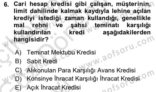 Dış Ticaretin Finansmanı ve Teşviki Dersi Ara Sınavı Deneme Sınav Soruları 6. Soru
