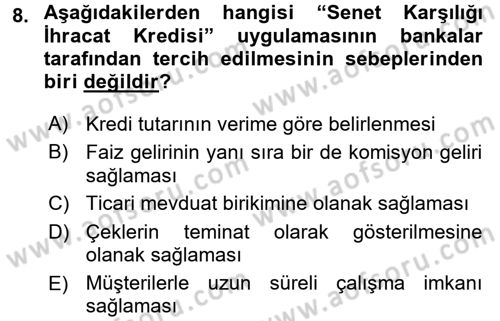 Dış Ticaretin Finansmanı ve Teşviki Dersi 2016 - 2017 Yılı (Vize) Ara Sınav Soruları 8. Soru