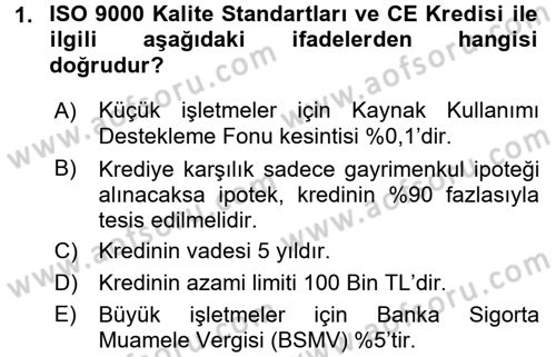 Dış Ticaretin Finansmanı ve Teşviki Dersi 2016 - 2017 Yılı (Final) Dönem Sonu Sınav Soruları 1. Soru
