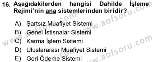 Dış Ticaretin Finansmanı ve Teşviki Dersi 2016 - 2017 Yılı (Final) Dönem Sonu Sınav Soruları 16. Soru