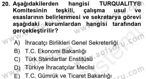 Dış Ticaretin Finansmanı ve Teşviki Dersi 2016 - 2017 Yılı (Final) Dönem Sonu Sınav Soruları 20. Soru