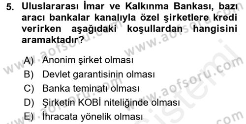 Dış Ticaretin Finansmanı ve Teşviki Dersi 2016 - 2017 Yılı (Final) Dönem Sonu Sınav Soruları 5. Soru