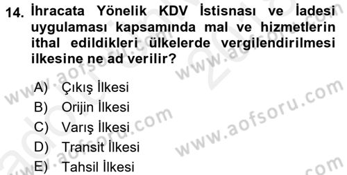 Dış Ticaretin Finansmanı ve Teşviki Dersi 2017 - 2018 Yılı 3 Ders Sınav Soruları 14. Soru