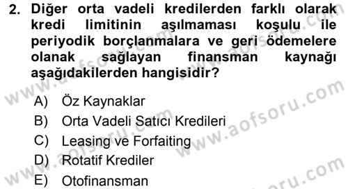Dış Ticaretin Finansmanı ve Teşviki Dersi 2017 - 2018 Yılı 3 Ders Sınav Soruları 2. Soru