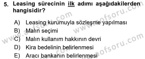 Dış Ticaretin Finansmanı ve Teşviki Dersi 2017 - 2018 Yılı 3 Ders Sınav Soruları 5. Soru