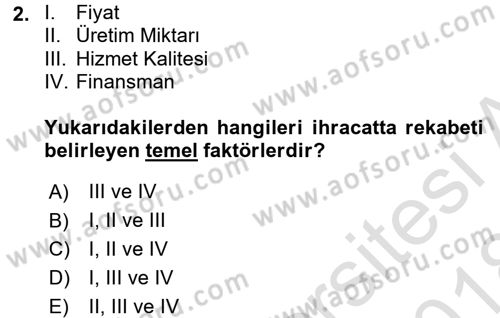 Dış Ticaretin Finansmanı ve Teşviki Dersi Ara Sınavı Deneme Sınav Soruları 2. Soru