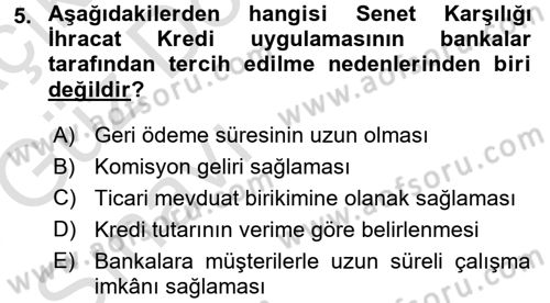 Dış Ticaretin Finansmanı ve Teşviki Dersi Ara Sınavı Deneme Sınav Soruları 5. Soru