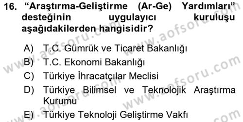 Dış Ticaretin Finansmanı ve Teşviki Dersi 2017 - 2018 Yılı (Final) Dönem Sonu Sınav Soruları 16. Soru