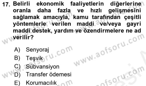 Dış Ticaretin Finansmanı ve Teşviki Dersi 2017 - 2018 Yılı (Final) Dönem Sonu Sınav Soruları 17. Soru