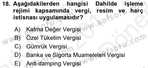 Dış Ticaretin Finansmanı ve Teşviki Dersi 2017 - 2018 Yılı (Final) Dönem Sonu Sınav Soruları 18. Soru