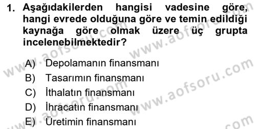 Dış Ticaretin Finansmanı ve Teşviki Dersi 2019 - 2020 Yılı (Vize) Ara Sınavı 1. Soru