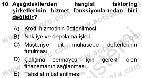 Dış Ticaretin Finansmanı ve Teşviki Dersi 2020 - 2021 Yılı Yaz Okulu Sınav Soruları 10. Soru