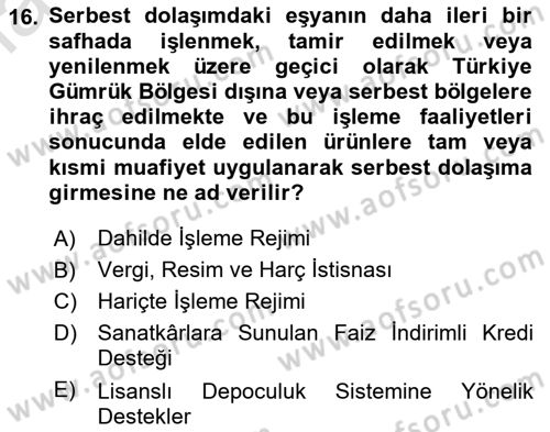 Dış Ticaretin Finansmanı ve Teşviki Dersi 2020 - 2021 Yılı Yaz Okulu Sınav Soruları 16. Soru