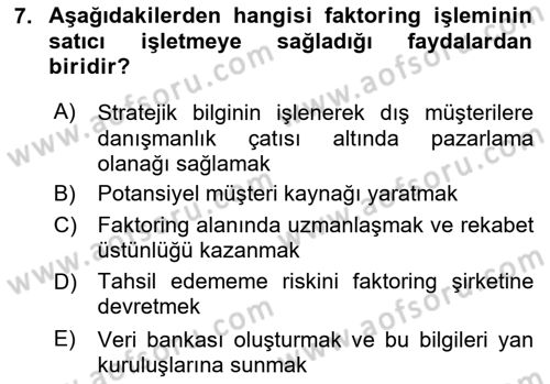 Dış Ticaretin Finansmanı ve Teşviki Dersi 2020 - 2021 Yılı Yaz Okulu Sınav Soruları 7. Soru