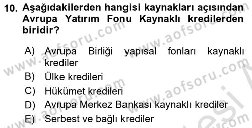 Dış Ticaretin Finansmanı ve Teşviki Dersi Ara Sınavı Deneme Sınav Soruları 10. Soru