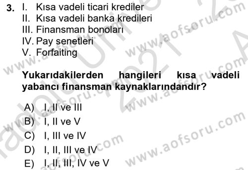 Dış Ticaretin Finansmanı ve Teşviki Dersi Ara Sınavı Deneme Sınav Soruları 3. Soru