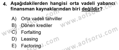 Dış Ticaretin Finansmanı ve Teşviki Dersi 2021 - 2022 Yılı (Vize) Ara Sınav Soruları 4. Soru
