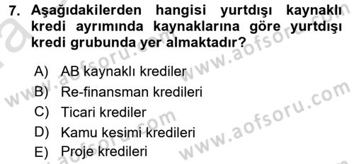 Dış Ticaretin Finansmanı ve Teşviki Dersi Ara Sınavı Deneme Sınav Soruları 7. Soru