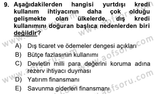 Dış Ticaretin Finansmanı ve Teşviki Dersi 2021 - 2022 Yılı (Vize) Ara Sınav Soruları 9. Soru