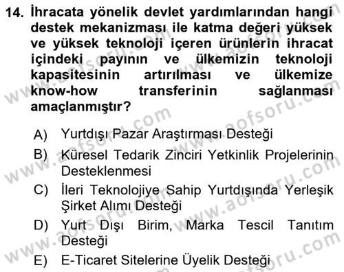 Dış Ticaretin Finansmanı ve Teşviki Dersi 2021 - 2022 Yılı (Final) Dönem Sonu Sınav Soruları 14. Soru