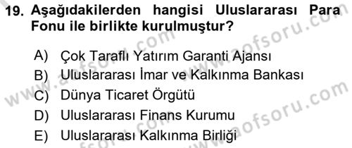 Dış Ticaretin Finansmanı ve Teşviki Dersi 2021 - 2022 Yılı (Final) Dönem Sonu Sınav Soruları 19. Soru