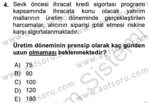 Dış Ticaretin Finansmanı ve Teşviki Dersi 2021 - 2022 Yılı (Final) Dönem Sonu Sınav Soruları 4. Soru