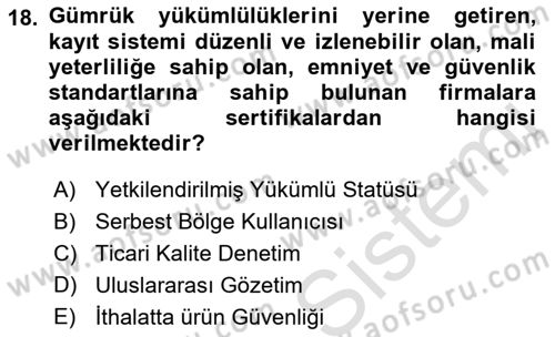 Dış Ticaretin Finansmanı ve Teşviki Dersi 2021 - 2022 Yılı Yaz Okulu Sınav Soruları 18. Soru