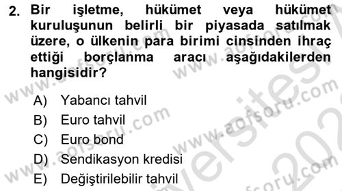 Dış Ticaretin Finansmanı ve Teşviki Dersi 2021 - 2022 Yılı Yaz Okulu Sınav Soruları 2. Soru