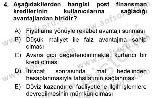 Dış Ticaretin Finansmanı ve Teşviki Dersi 2021 - 2022 Yılı Yaz Okulu Sınav Soruları 4. Soru