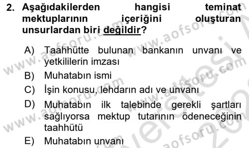 Dış Ticaretin Finansmanı ve Teşviki Dersi 2022 - 2023 Yılı (Vize) Ara Sınavı 2. Soru