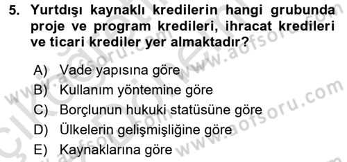 Dış Ticaretin Finansmanı ve Teşviki Dersi 2022 - 2023 Yılı (Vize) Ara Sınavı 5. Soru