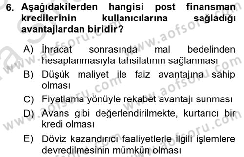 Dış Ticaretin Finansmanı ve Teşviki Dersi 2022 - 2023 Yılı (Vize) Ara Sınavı 6. Soru