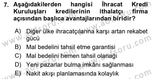 Dış Ticaretin Finansmanı ve Teşviki Dersi 2022 - 2023 Yılı (Vize) Ara Sınavı 7. Soru