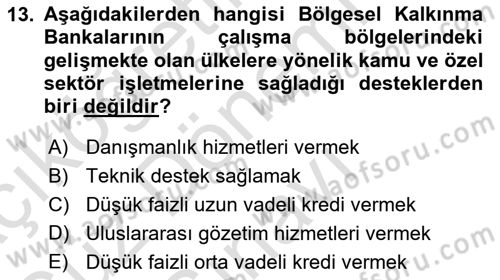 Dış Ticaretin Finansmanı ve Teşviki Dersi 2022 - 2023 Yılı (Final) Dönem Sonu Sınav Soruları 13. Soru