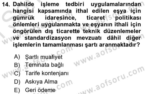 Dış Ticaretin Finansmanı ve Teşviki Dersi 2022 - 2023 Yılı (Final) Dönem Sonu Sınav Soruları 14. Soru