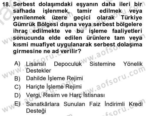 Dış Ticaretin Finansmanı ve Teşviki Dersi 2022 - 2023 Yılı (Final) Dönem Sonu Sınav Soruları 18. Soru