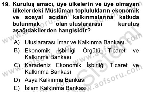 Dış Ticaretin Finansmanı ve Teşviki Dersi 2022 - 2023 Yılı (Final) Dönem Sonu Sınavı 19. Soru