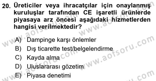 Dış Ticaretin Finansmanı ve Teşviki Dersi 2022 - 2023 Yılı (Final) Dönem Sonu Sınav Soruları 20. Soru