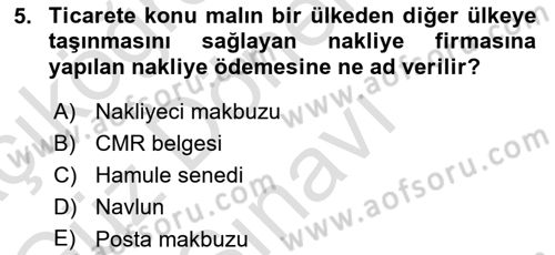 Dış Ticaretin Finansmanı ve Teşviki Dersi 2022 - 2023 Yılı (Final) Dönem Sonu Sınav Soruları 5. Soru