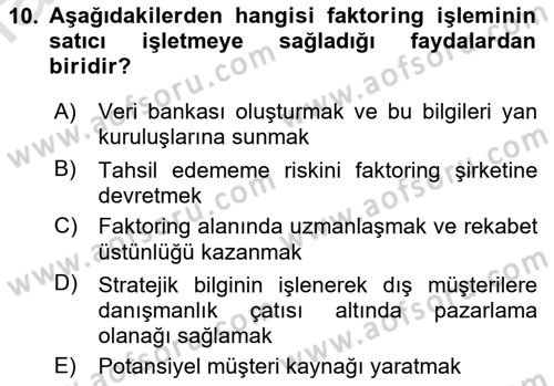 Dış Ticaretin Finansmanı ve Teşviki Dersi 2022 - 2023 Yılı Yaz Okulu Sınav Soruları 10. Soru