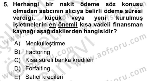 Dış Ticaretin Finansmanı ve Teşviki Dersi 2022 - 2023 Yılı Yaz Okulu Sınav Soruları 5. Soru