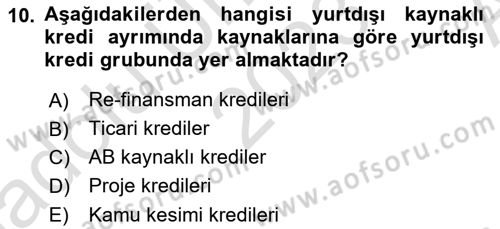 Dış Ticaretin Finansmanı ve Teşviki Dersi 2023 - 2024 Yılı (Vize) Ara Sınav Soruları 10. Soru