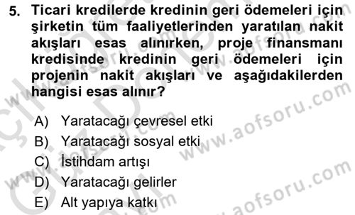 Dış Ticaretin Finansmanı ve Teşviki Dersi 2023 - 2024 Yılı (Vize) Ara Sınav Soruları 5. Soru