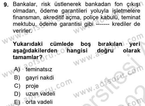 Dış Ticaretin Finansmanı ve Teşviki Dersi 2023 - 2024 Yılı (Vize) Ara Sınav Soruları 9. Soru