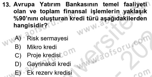 Dış Ticaretin Finansmanı ve Teşviki Dersi 2023 - 2024 Yılı (Final) Dönem Sonu Sınav Soruları 13. Soru