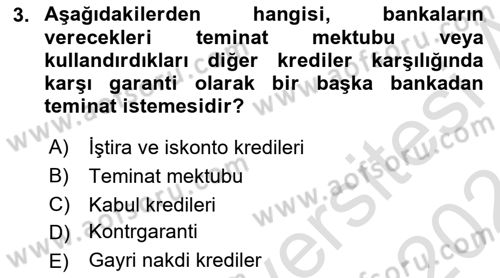 Dış Ticaretin Finansmanı ve Teşviki Dersi 2023 - 2024 Yılı (Final) Dönem Sonu Sınav Soruları 3. Soru