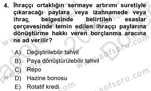 Dış Ticaretin Finansmanı ve Teşviki Dersi 2023 - 2024 Yılı (Final) Dönem Sonu Sınav Soruları 4. Soru